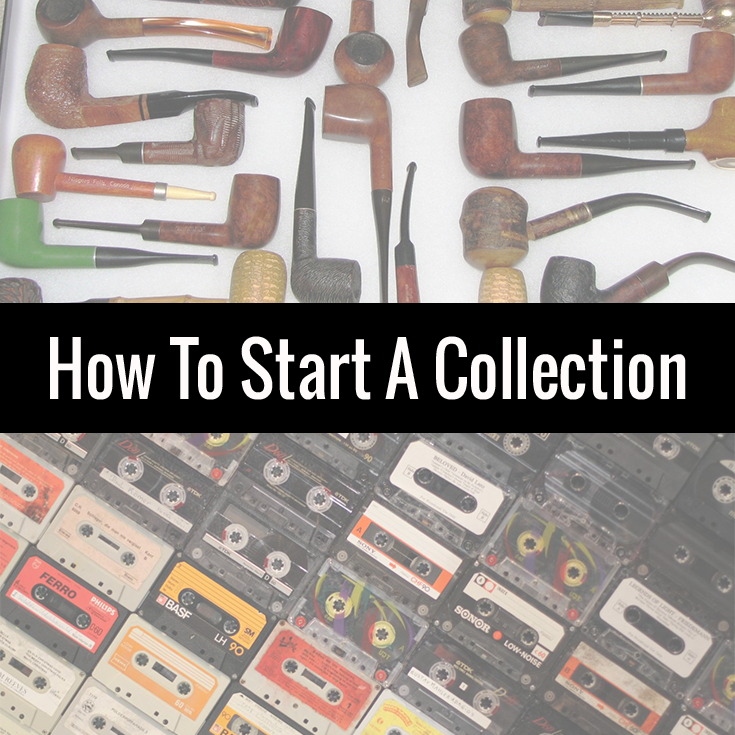 How To Start A Collection